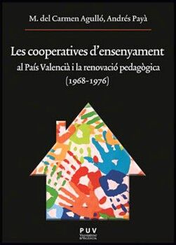 LES COOPERATIVES D''ENSENYAMENT AL PAS VALENCI I LA RENOVACI PEDAGGICA (1968-1976)