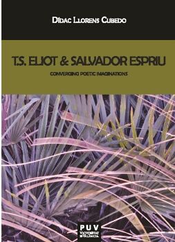 T.S. ELIOT & SALVADOR ESPRIU