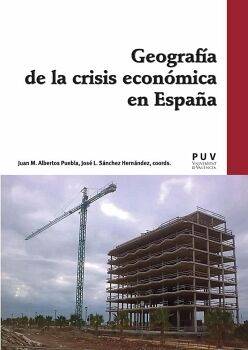 GEOGRAFA DE LA CRISIS ECONMICA EN ESPAA