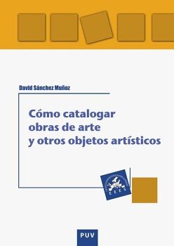 CMO CATALOGAR OBRAS DE ARTE Y OTROS OBJETOS ARTSTICOS