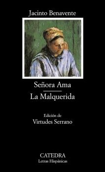 SEORA AMA; LA MALQUERIDA