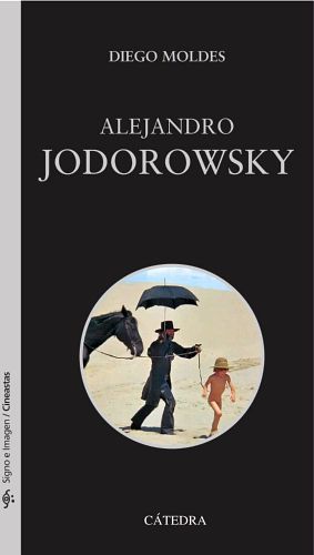 ALEJANDRO JODOROWSKY (COL. SIGNO E IMAGEN/CINEASTAS)