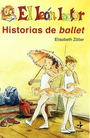 LEON LECTOR, EL -HISTORIAS DE BALLET-