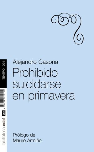 PROHIBIDO SUICIDARSE EN PRIMAVERA