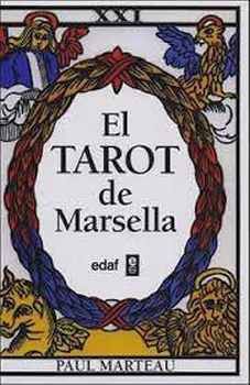 TAROT DE MARSELLA, EL (LIBRO C/78 CARTAS)