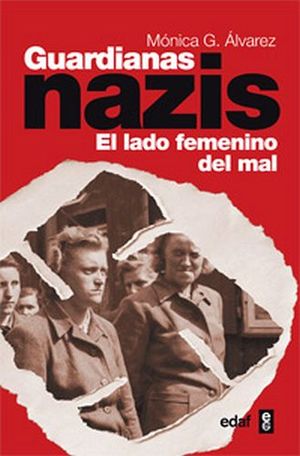 GUARDIANAS NAZIS EL LADO FEMENINO DEL MAL