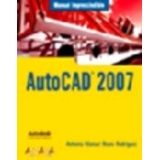 AUTOCAD 2007 (MANUAL IMPRESCINDIBLE)