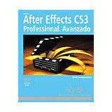 ADOBE AFTER EFFECTS CS3 PROFESIONAL-AVANZADO C/DVD