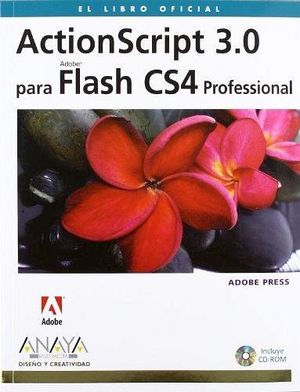 ACTIONSCRIPT 3.0 PARA FLASH CS4 PROFESIONAL C/CD