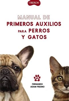 MANUAL DE PRIMEROS AUXILIOS PARA PERROS Y GATOS