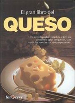 GRAN LIBRO DEL QUESO, EL (GF) (FOREVER)