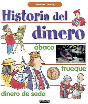 SIMPLEMENTE DINERO -HISTORIA DEL DINERO-