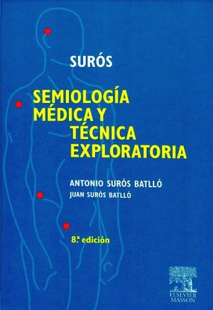 SEMIOLOGIA MEDICA Y TECNICA EXPLORATORIA 8ED.