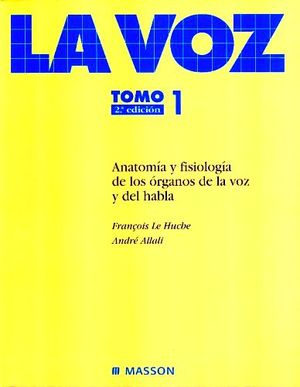 VOZ T-1 ANATOMIA Y FISIOLOGIA