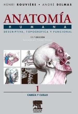 ANATOMIA HUMANA 11ED. (TOMO I) -CABEZA Y CUELLO-