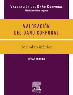 VALORACION DEL DAO CORPORAL (MEDICINA DELOS SEGUROS)