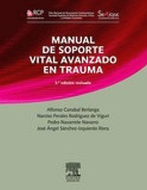 MANUAL DE SOPORTE VITAL AVANZADO EN TRAUMA 2ED. REVISADA