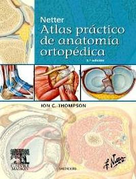 NETTER ATLAS PRACTICO DE ANATOMIA ORTOPEDICA 2ED.