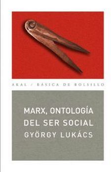 MARX, ONTOLOGIA DEL SER SOCIAL            (BASICA DE BOLSILLO)