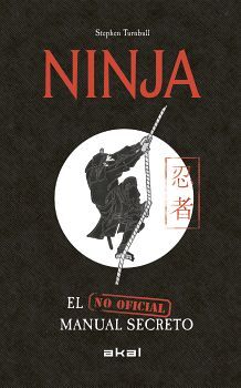 NINJA -EL MANUAL SECRETO NO OFICIAL-     (EMPASTADO)