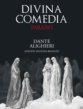 DIVINA COMEDIA -PARASO- (EDICIN ANOTADA BILINGE/EMPASTADO)