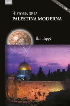 HISTORIA DE LA PALESTINA MODERNA 3ED.