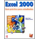 EXCEL 2000 GUIA PRACTICA PARA ESTUDIANTES