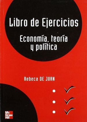 ECONOMIA TEORIA Y POLITICA (LIBRO DE EJERCICIOS)