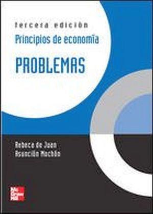 PRINCIPIOS DE ECONOMIA PROBLEMAS 3ED.