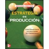 ESTRATEGIA DE PRODUCCION 2ED.