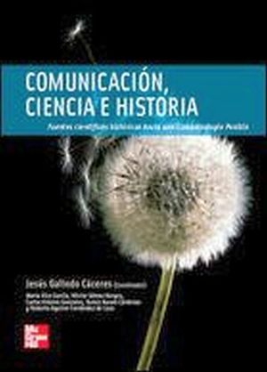 COMUNICACION, CIENCIA E HISTORIA