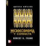 MICROECONOMIA Y CONDUCTA 5ED.