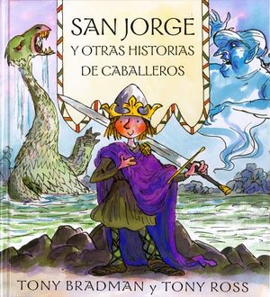 SAN JORGE Y OTRAS HISTORIAS DE CABALLEROS