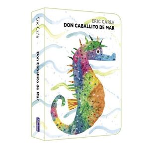 DON CABALLITO DE MAR ( COLECCIN ERIC CARLE )