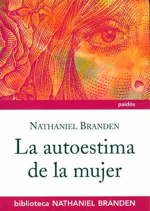 AUTOESTIMA DE LA MUJER, LA (BIBLIOTECA NATHANIEL BRANDEN)