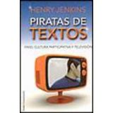 PIRATAS DE TEXTOS FANS CULTURA PARTICIPATIVA Y TELEVISION