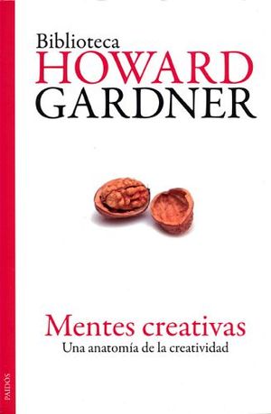 MENTES CREATIVAS (BIBLIOTECA HOWARD GARDNER)