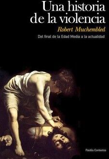 UNA HISTORIA DE LA VIOLENCIA