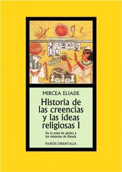 HISTORIA DE LAS CREENCIAS Y LAS IDEAS RELIGIONES I