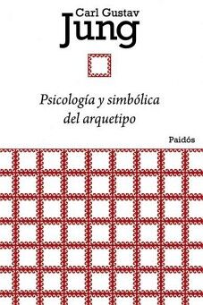 PSICOLOGA Y SIMBLICA DEL ARQUETIPO