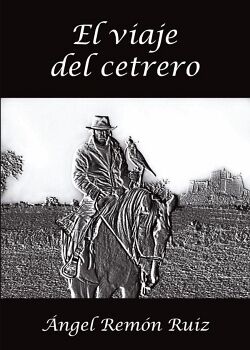 EL VIAJE DEL CETRERO