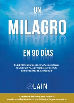 UN MILAGRO EN 90 DAS. VOLUMEN 2