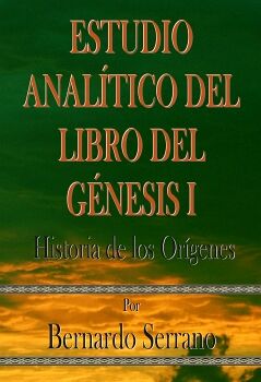 ESTUDIO ANALTICO DEL LIBRO DEL GNESIS I - HISTORIA DE LOS ORGENES