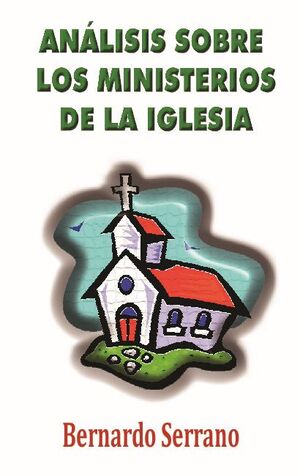 AN�LISIS SOBRE LOS MINISTERIOS DE LA IGLESIA
