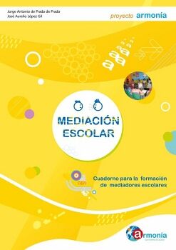 MEDIACIN ESCOLAR. CUADERNO PARA LA FORMACIN DE MEDIADORES ESCOLARES. VERSIN EN PAPEL.