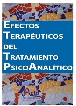 EFECTOS TERAP�UTICOS DEL TRATAMIENTO PSICOANAL�TICO