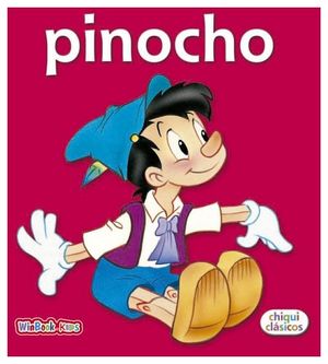 PINOCHO (COL.CHIQUI CLASICOS)