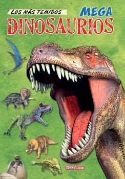 MEGA DINOSAURIOS  -LOS MAS TEMIDOS-