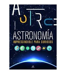 ASTRONOMIA -IMPRESCINDIBLE PARA CURIOSOS- (EMP.)