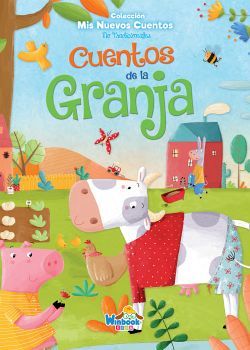 CUENTOS DE LA GRANJA   (COL. MIS NUEVOS CUENTOS NO TRADICIONALES)